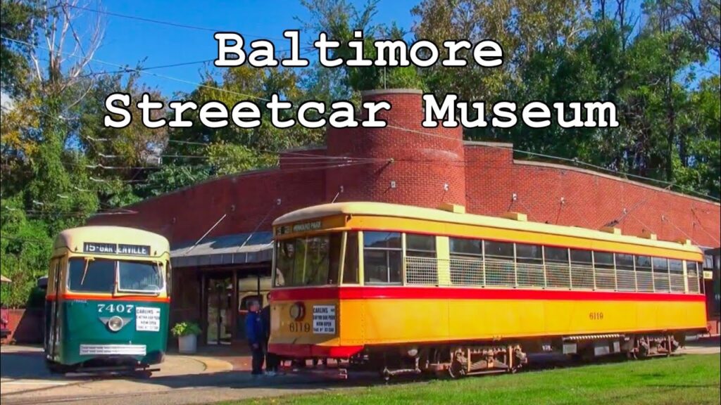 Baltimore Streetcar Museum Visit